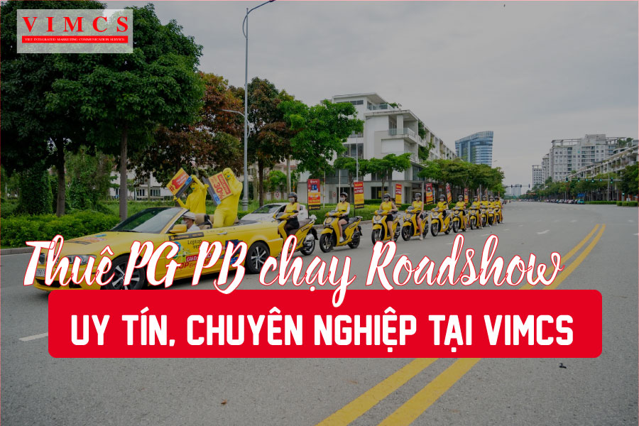 dich-vu-thue-pg-pb-chay-roadshow-uy-tin-chuyen-nghiep-tai-vimcs