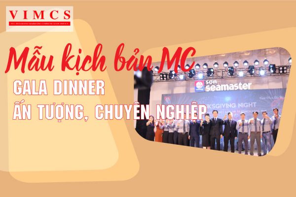 mau-kich-ban-mc-su-kien-gala-dinner-chuyen-nghiep-hap-dan