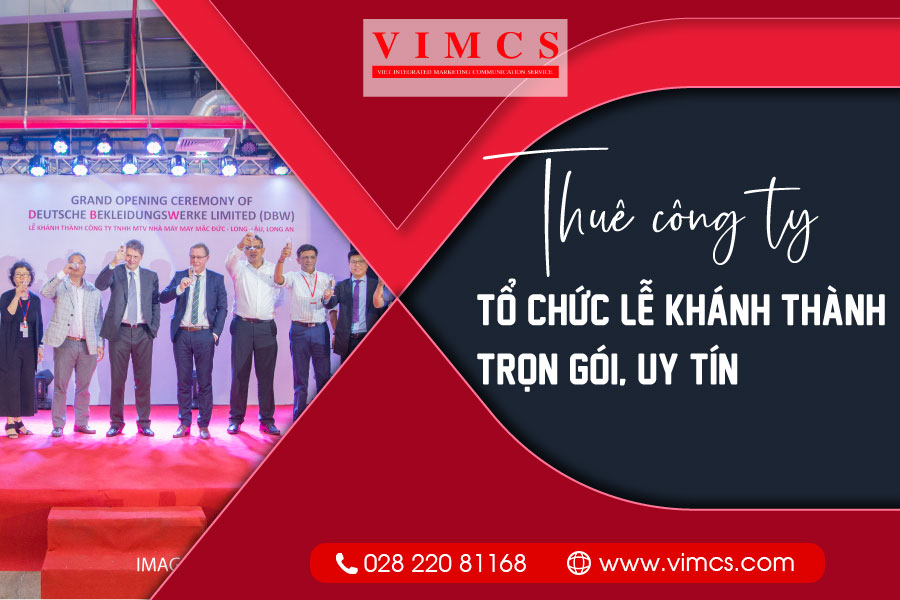 thuê-công-ty-tổ-chức-Lễ-Khánh-thành-trọn-gói