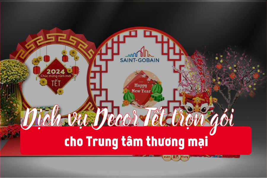 dich-vu-decor-tet-trung-tam-thuong-mai-tron-goi