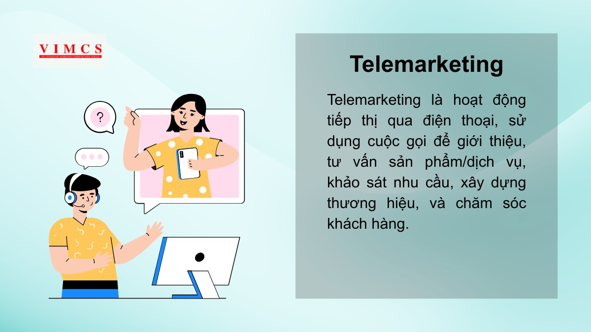 Gọi điện thoại trực tiếp (Telemarketing) là gì