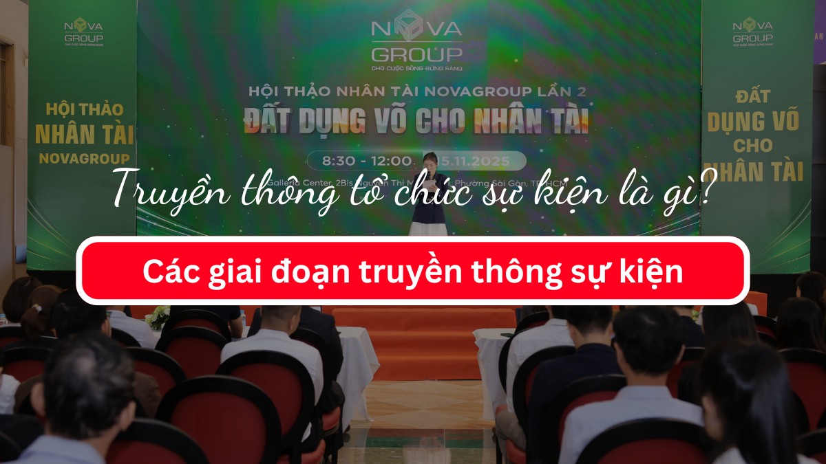 Truyền thông tổ chức sự kiện là gì? Các giai đoạn truyền thông